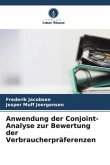 Anwendung der Conjoint-Analyse zur Bewertung der Verbraucherpräferenzen