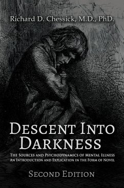 Descent into Darkness - Chessick, Richard