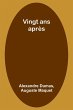 Vingt ans après - Bild 1