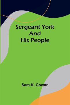 Sergeant York And His People - Cowan, Sam K.