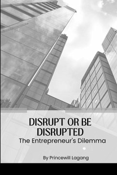 Disrupt or Be Disrupted - Lagang, Princewill