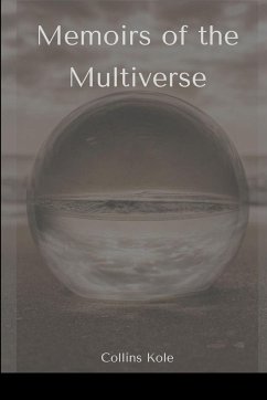 Memoirs of the Multiverse - Collins, Kole