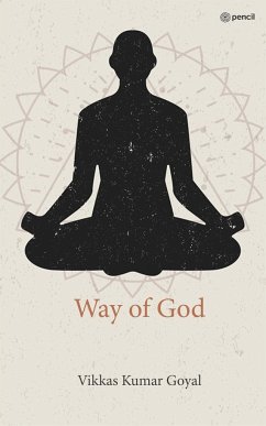 Way of God - Goyal, Vikkas Kumar