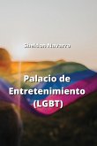 Palacio de Entretenimiento (LGBT)