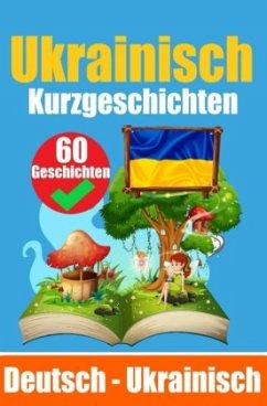 Kurzgeschichten auf Ukrainisch   Deutsch und Ukrainisch Nebeneinander - de Haan, Auke