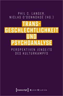 Transgeschlechtlichkeit und Psychoanalyse (eBook, PDF)