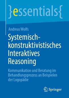 Systemisch-konstruktivistisches Interaktives Reasoning (eBook, PDF) - Wolfs, Andreas