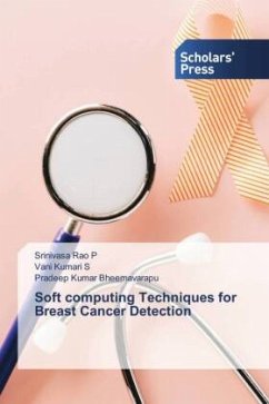 Soft computing Techniques for Breast Cancer Detection - P, Srinivasa Rao;S, Vani Kumari;Bheemavarapu, Pradeep Kumar