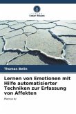 Lernen von Emotionen mit Hilfe automatisierter Techniken zur Erfassung von Affekten