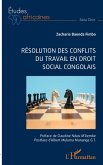 Résolution des conflits du travail en droit social congolais Résolution des conflits du travail en droit social congolais