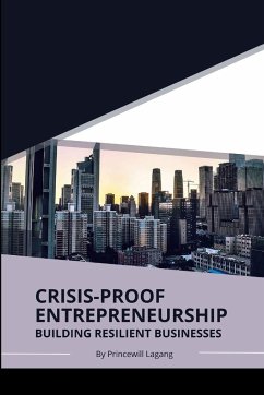 Crisis-Proof Entrepreneurship - Lagang, Princewill