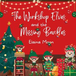 The Workshop Elves and the Missing Baubles - Moon, Elaina
