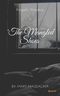 The Mangled Shoes - Magdalina, Mary