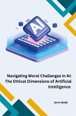 Navigating Moral Challenges in AI Navigating Moral Challenges in AI