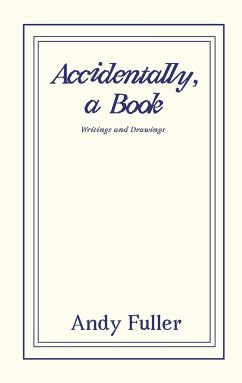 Accidentally, a Book - Fuller, Andy