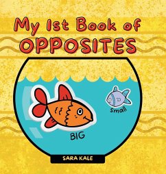 My 1st Book of Opposites - Kale, Sara