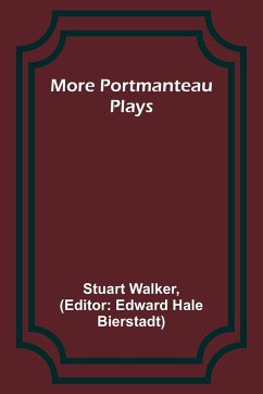 More Portmanteau Plays - Walker, Stuart