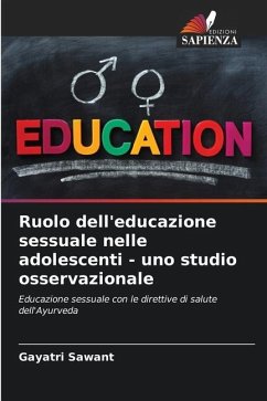 Ruolo dell'educazione sessuale nelle adolescenti - uno studio osservazionale - Sawant, Gayatri