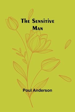The Sensitive Man - Anderson, Poul