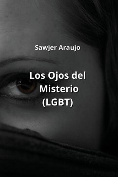 Los Ojos del Misterio (LGBT) - Araujo, Sawjer