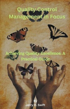 Quality Control Management in Focus - Swift, Jerry H.