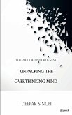 Unpacking the Overthinking Mind