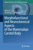 Morphofunctional and Neurochemical Aspects of the Mammalian Carotid Body (eBook, PDF)