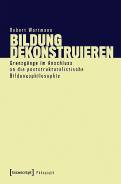 Bildung dekonstruieren (eBook, PDF) - Wartmann, Robert