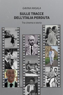 Sulle tracce dell’Italia perduta (eBook, ePUB) - Masala, Gavina