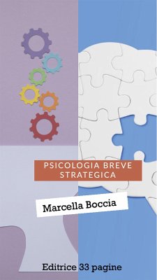 Psicologia breve strategica (eBook, ePUB) - Boccia, Marcella