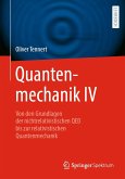 Quantenmechanik IV