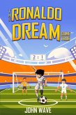 The Ronaldo Dream Come True (eBook, ePUB)