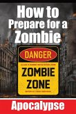 How to Prepare for a Zombie Apocalypse   A Zombie Survival Guide