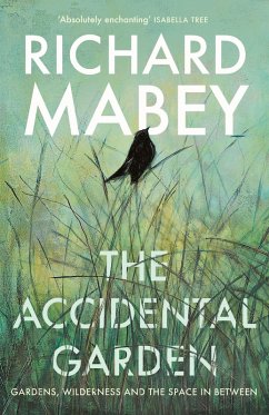 The Accidental Garden (eBook, ePUB) - Mabey, Richard
