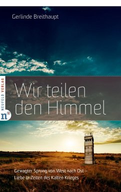 Wir teilen den Himmel - Breithaupt, Gerlinde