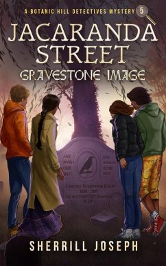 Jacaranda Street: Gravestone Image (The Botanic Hill Detectives Mysteries, #5) (eBook, ePUB) - Joseph, Sherrill