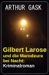 Gilbert Larose und die Marodeure bei... - Bild 1
