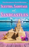 Sleuths, Sabotage, and Sandcastles (Twin Bluebonnet Ranch Mysteries, #9) (eBook, ePUB)