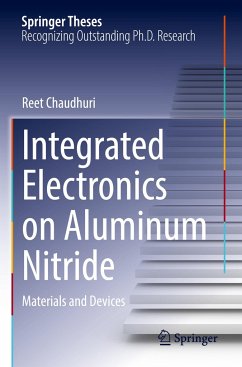 Integrated Electronics on Aluminum Nitride - Chaudhuri, Reet