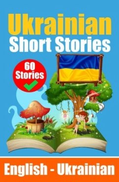 Short Stories in Ukrainian   English and Ukrainian Stories Side by Side   Suitable for Children - de Haan, Auke