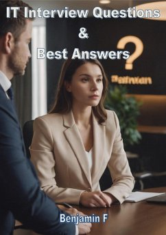 IT Interview Questions & Best Answers (eBook, ePUB) - F, Benjamin