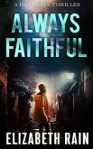 Always Faithful (A Hat Creek Thriller, #2) (eBook, ePUB)