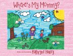 Where's My Mommy? (eBook, ePUB)