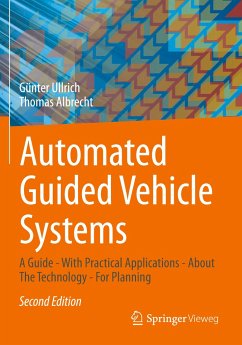 Automated Guided Vehicle Systems - Ullrich, Günter;Albrecht, Thomas