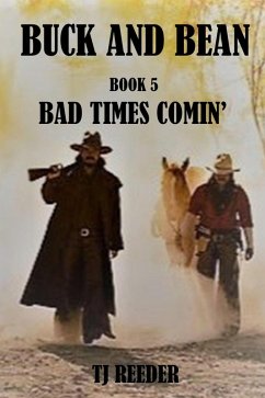 Book 5 Bad Times Comin' (Buck and Bean, #5) (eBook, ePUB) - Reeder, Tj