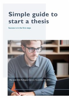 Simple guide to start a thesis (eBook, ePUB) - Rodriguez, Lady