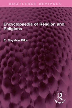 Encyclopaedia of Religion and Religions (eBook, ePUB) - Pike, E. Royston