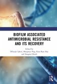 Biofilm Associated Antimicrobial Resistance and Its Recovery (eBook, ePUB)