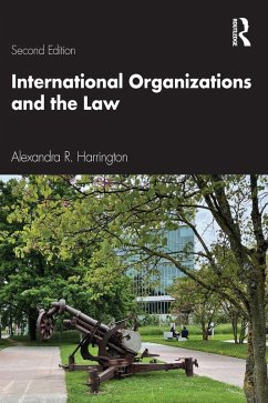 International Organizations and the Law (eBook, PDF) - Harrington, Alexandra R.