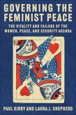 Governing the Feminist Peace (eBook, ePUB)